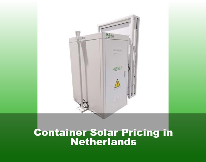 Container Solar Pricing in Netherlands